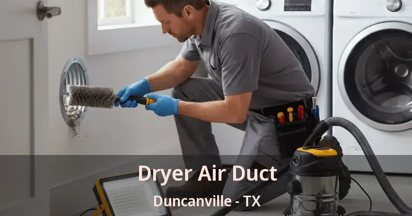 Dryer Air Duct Duncanville - TX